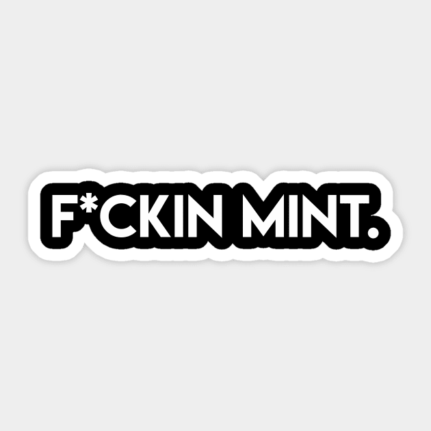 Effin' Mint Sticker by stickerfule